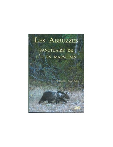 Les Abruzzes: sanctuaire de l'ours marsican - DVD - Alain RAUSS