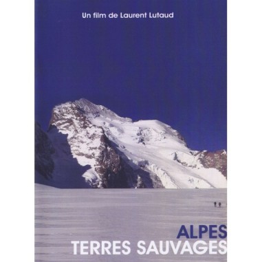 Alpes Terres sauvages - DVD - Laurent LUTAUD