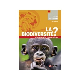 La biodiversité ? LIVRE - Comprendre vite et mieux - L....