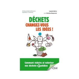 Déchets Changez-vous les idées ! - LIVRE - Isabelle...