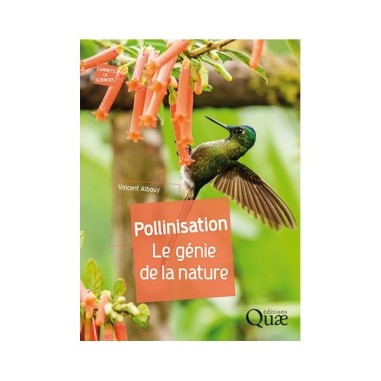 Pollinisation Le génie de la nature - LIVRE - Vincent ALBOUY