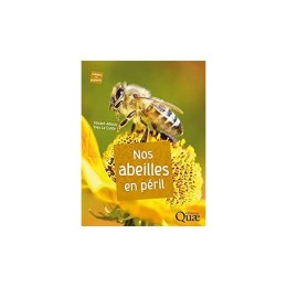 Nos abeilles en péril - LIVRE - Vincent Albouy -Yves Le...