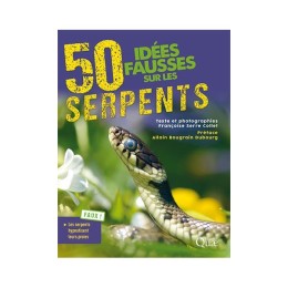 50 idées fausses sur les serpents - LIVRE - Françoise...