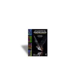 L'encyclopédie des chauves-souris d'Europe & d'Afrique -...