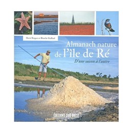 ALMANACH NATURE DE L'ILE DE RE - LIVRE -Blanche-Marie...