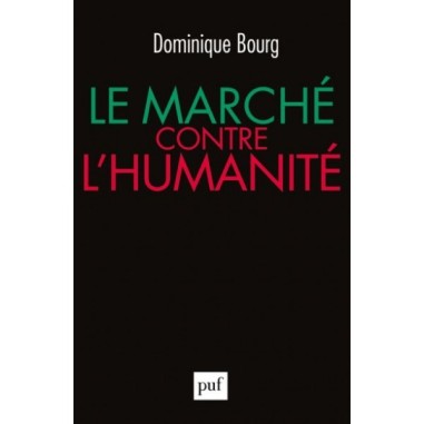 LE MARCHE CONTE L'HUMANITE - LIVRE - Dominique BOURG
