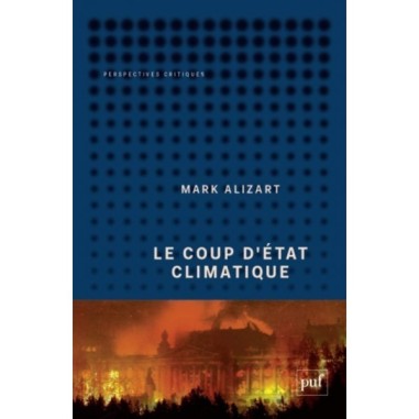 Le coup d'état climatique - LIVRE - Mark Alizart