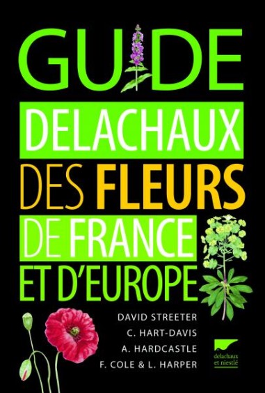 Guide Delachaux des fleurs de France et d'Europe - LIVRE