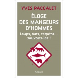 Eloge des mangeurs d'hommes et autres mal-aimés - Y....