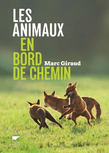 Les animaux en bord de chemin - LIVRE- Marc Giraud