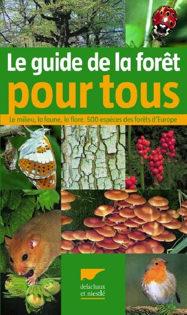 Le guide de la forêt pour tous - LIVRE - Delachaux et Niestlé