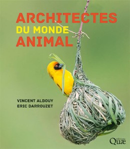 Architectes du monde animal - BEAU LIVRE