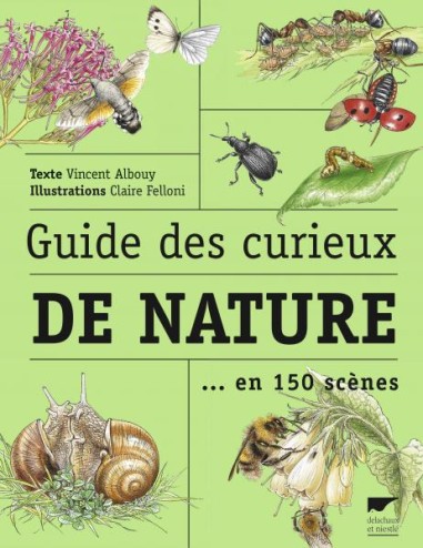 Guide des curieux de nature... en 150 scènes - LIVRE