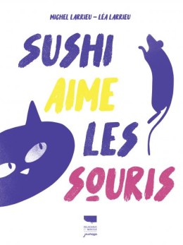 Sushi aime les souris - LIVRE ENFANT