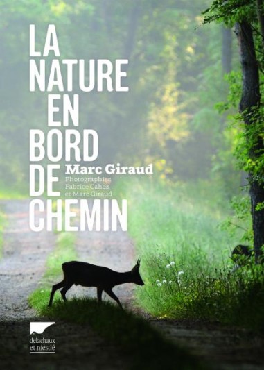 La nature en bord de chemin - LIVRE - Marc Giraud