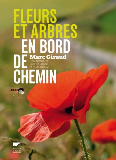 Fleurs et arbres en bord de chemin - LIVRE - Marc Giraud