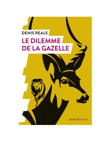 Le dilemme de la gazelle - LIVRE - Denis Reale