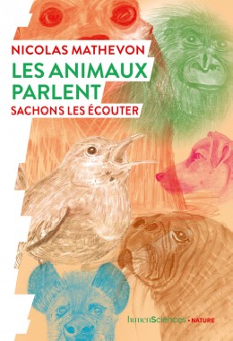 Les animaux parlent, sachons les écouter - LIVRE -...