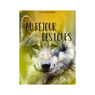 Au retour des loups - DVD - Marie AMIGUET