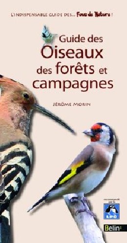 Guide des oiseaux des forêts et des campagnes - Edition...