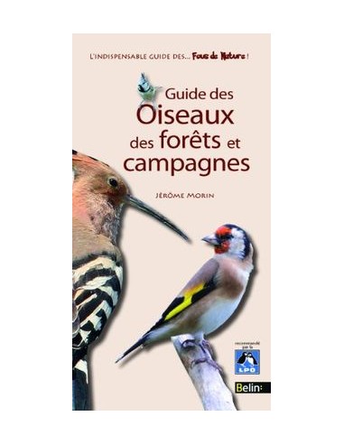 Guide des oiseaux des forêts et des campagnes - Edition Belin - LIVRE