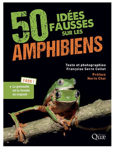 50 idées fausses sur les amphibiens - LIVRE - Quae