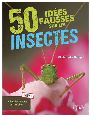 50 idées fausses sur les insectes - LIVRE - Quae