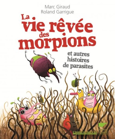 Le vie rêvée des morpions - LIVRE - Delachaux et Niestlé