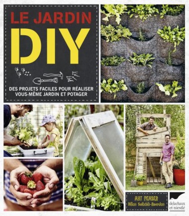 La jardin DIY - LIVRE - Delachaux et Niestlé