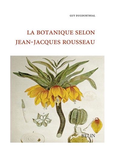 La botanique selon Jean-Jacques Rousseau - LIVRE