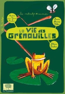 La vie des grenouilles - LIVRE - Coin Juniors