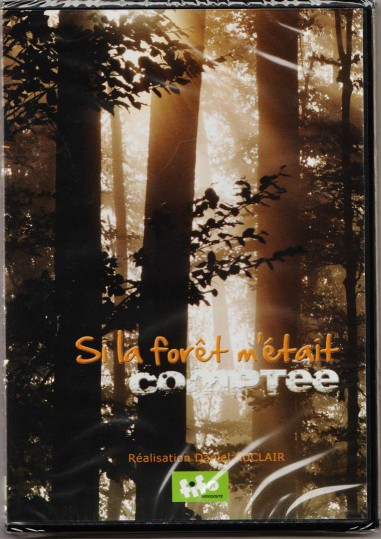 Si la forêt m'était comptée - DVD - Daniel AUCLAIR