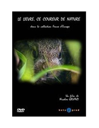 Le lièvre, ce coureur de nature - DVD - N. GRUAUD